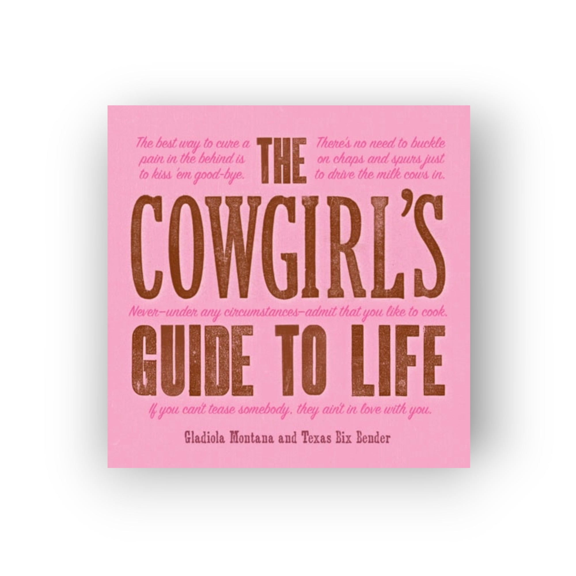 Cowgirl's Guide to Life