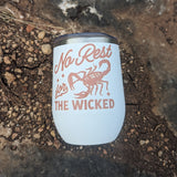 Western-Inspired 12oz Insulated Beer Tumbler - No Rest For The Wicked (White)